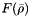 $F(\bar\rho)$